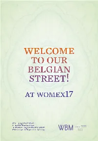 Welcome to Our Belgian Street! at Womex17 TABLE of CONTENTS / PAGE