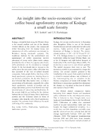 An Insight Into the Socio-Economic View of Coffee Based Agroforestry Systems of Kodagu: a Small Scale Forestry B.N