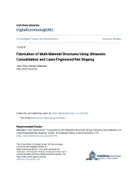 Fabrication of Multi-Material Structures Using Ultrasonic Consolidation and Laser-Engineered Net Shaping