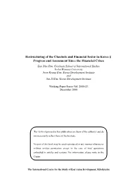 Restructuring of the Chaebols and Financial Sestor in Korea： Progress and Assessment Since the Financial Crises