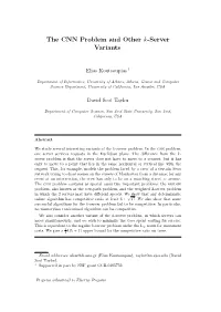 The CNN Problem and Other K-Server Variants