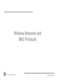 Wireless Networks and MAC Protocols