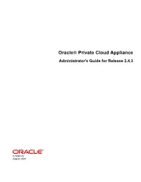Oracle® Private Cloud Appliance Administrator's Guide for Release 2.4.3