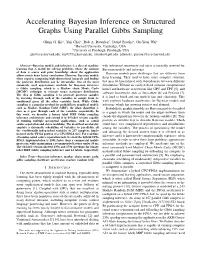 Accelerating Bayesian Inference on Structured Graphs Using Parallel Gibbs Sampling