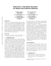 Roborobo! a Fast Robot Simulator for Swarm and Collective Robotics