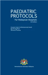 PAEDIATRIC PROTOCOLS for Malaysian Hospitals 3Rd Edition