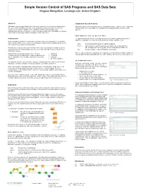 Simple Version Control of SAS Programs and SAS Data Sets Magnus Mengelbier, Limelogic Ltd, United Kingdom