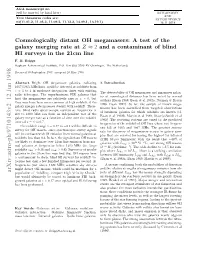 Cosmologically Distant OH Megamasers: a Test of the Galaxy Merging Rate at Z Approximately 2 and a Contaminant of Blind HI Surveys in the 21Cm Line