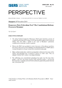 Democracy First, Federalism Next? the Constitutional Reform Process in Myanmar