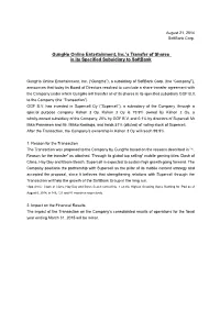 Gungho Online Entertainment, Inc.'S Transfer of Shares in Its Specified Subsidiary to Softbank