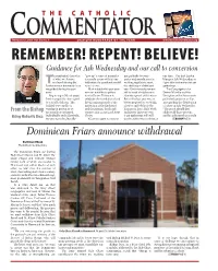 REMEMBER! REPENT! BELIEVE! Guidance for Ash Wednesday and Our Call to Conversion He Penitential Character “Give Up” a Sense of Normalcy My Gratitude to Every Our Time