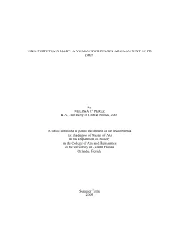 VIBIA PERPETUA's DIARY: a WOMAN's WRITING in a ROMAN TEXT of ITS OWN by MELISSA C. PEREZ B.A. University of Central Florida