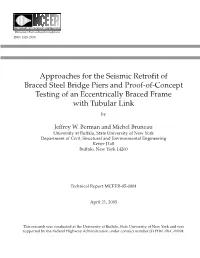 Approaches for the Seismic Retrofit of Braced Steel Bridge Piers and Proof-Of-Concept Testing of an Eccentrically Braced Frame with Tubular Link