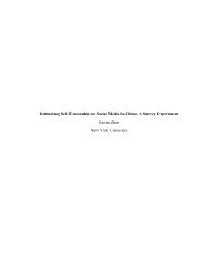 Estimating Self-Censorship on Social Media in China: a Survey Experiment Kevin Zhen New York University