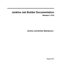 Jenkins Job Builder Documentation Release 3.10.0