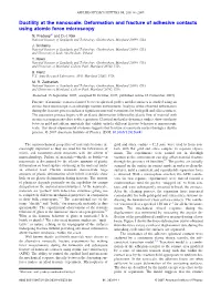 Ductility at the Nanoscale: Deformation and Fracture of Adhesive Contacts Using Atomic Force Microscopy ͒ N