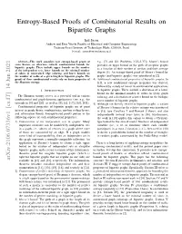 Entropy-Based Proofs of Combinatorial Results on Bipartite Graphs