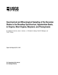 Geochemical and Mineralogical Sampling of the Devonian Shales in the Broadtop Synclinorium, Appalachian Basin, in Virginia, West Virginia, Maryland, and Pennsylvania