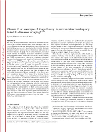 Vitamin K, an Example of Triage Theory: Is Micronutrient Inadequacy Linked to Diseases of Aging?1–3