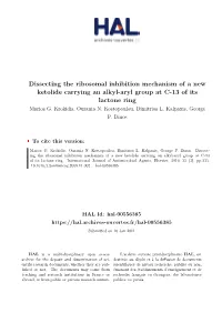 Dissecting the Ribosomal Inhibition Mechanism of a New Ketolide Carrying an Alkyl-Aryl Group at C-13 of Its Lactone Ring Marios G
