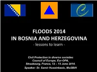 FLOODS 2014 in BOSNIA and HERZEGOVINA - Lessons to Learn
