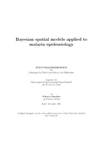 Bayesian Spatial Models Applied to Malaria Epidemiology