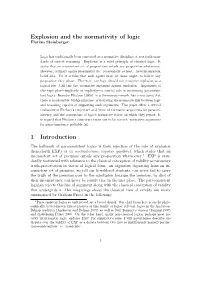 Explosion and the Normativity of Logic 1 Introduction