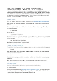 How to Install Pygame for Python 3 Pygame Is a Set of Python Modules Designed for Writing Games