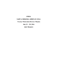 INDIA SARVA SHIKSHA ABHIYAN (SSA) Twenty Third Joint Review Mission July 21 – 28, 2016 Aide Memoire