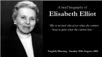 A Brief Biography of Elisabeth Elliot