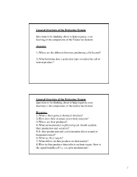 1 General Overview of the Endocrine System Questions to Be Thinking