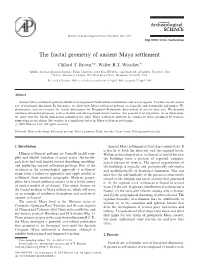 The Fractal Geometry of Ancient Maya Settlement