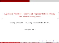 Algebraic Number Theory and Representation Theory MIT PRIMES Reading Group