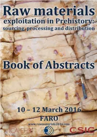 Exploitation in Prehistory: Sourcing, Processing and Distribution