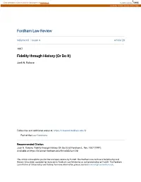 Fidelity Through History (Or Do It)