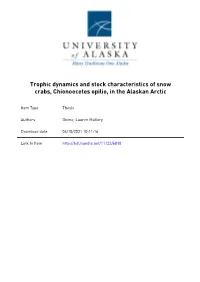 Trophic Dynamics and Stock Characteristics of Snow Crabs, Chionoecetes Opilio, in the Alaskan Arctic