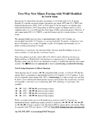 Two-Way New Minor Forcing with Wolff Modified by Neil H Timm