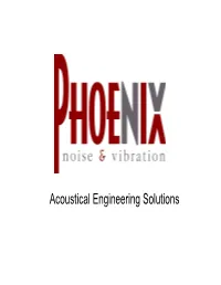 Acoustical Engineering Solutions Noise & Vibration Control in Wood Framed, Residential Structures