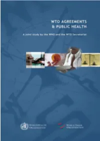 WTO Agreements and Public Health, the First of Its Kind