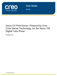 Xerox CX Print Server, Powered by Creo Color Server Technology, for the Xerox 700 Digital Color Press