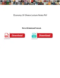 Economy of Ghana Lecture Notes Pdf