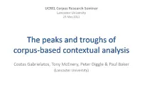 The Peaks and Troughs of Corpus-Based Contextual Analysis