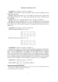 Solution to Section 3.2, Problem 9. (A) False. If the Matrix Is the Zero Matrix, Then All of the Variables Are Free (There Are No Pivots)
