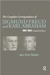 The Complete Correspondence of Sigmund Freud and Karl Abraham