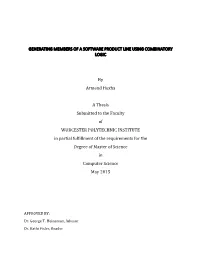 GENERATING MEMBERS of a SOFTWARE PRODUCT LINE USING COMBINATORY LOGIC by Armend Hoxha a Thesis Submitted to the Faculty of WORC