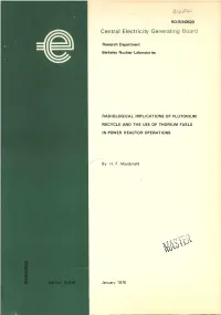 Radiological Implications of Plutonium Recycle and the Use of Thorium Fuels in Power Reactor Operations