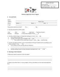 Volunteer Application: Foster Program A. Personal Profile Name