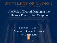 The Role of Deacidification in the Library's Preservation Program