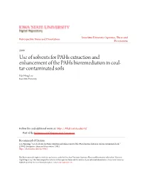 Use of Solvents for Pahs Extraction and Enhancement of the Pahs Bioremediation in Coal- Tar-Contaminated Soils Pak-Hing Lee Iowa State University