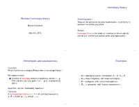 Abstract Homotopy Theory Switching Gears Today Will Be Almost All Classical Mathematics, in Set Theory Or Whatever Foundation You Prefer